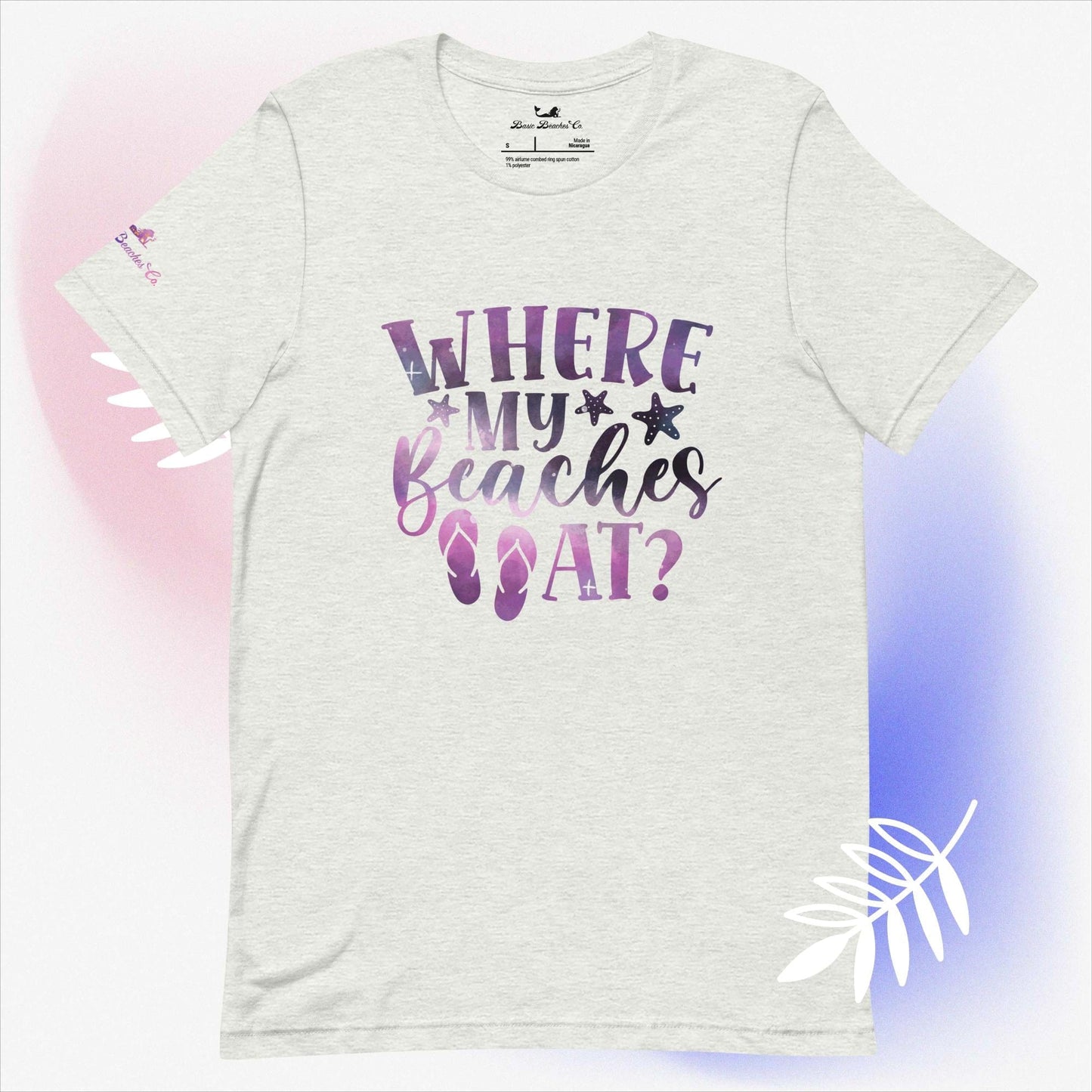 Basic Beaches Collective Ash / S Where my Beaches At t-shirt Where my Beaches At t-shirt