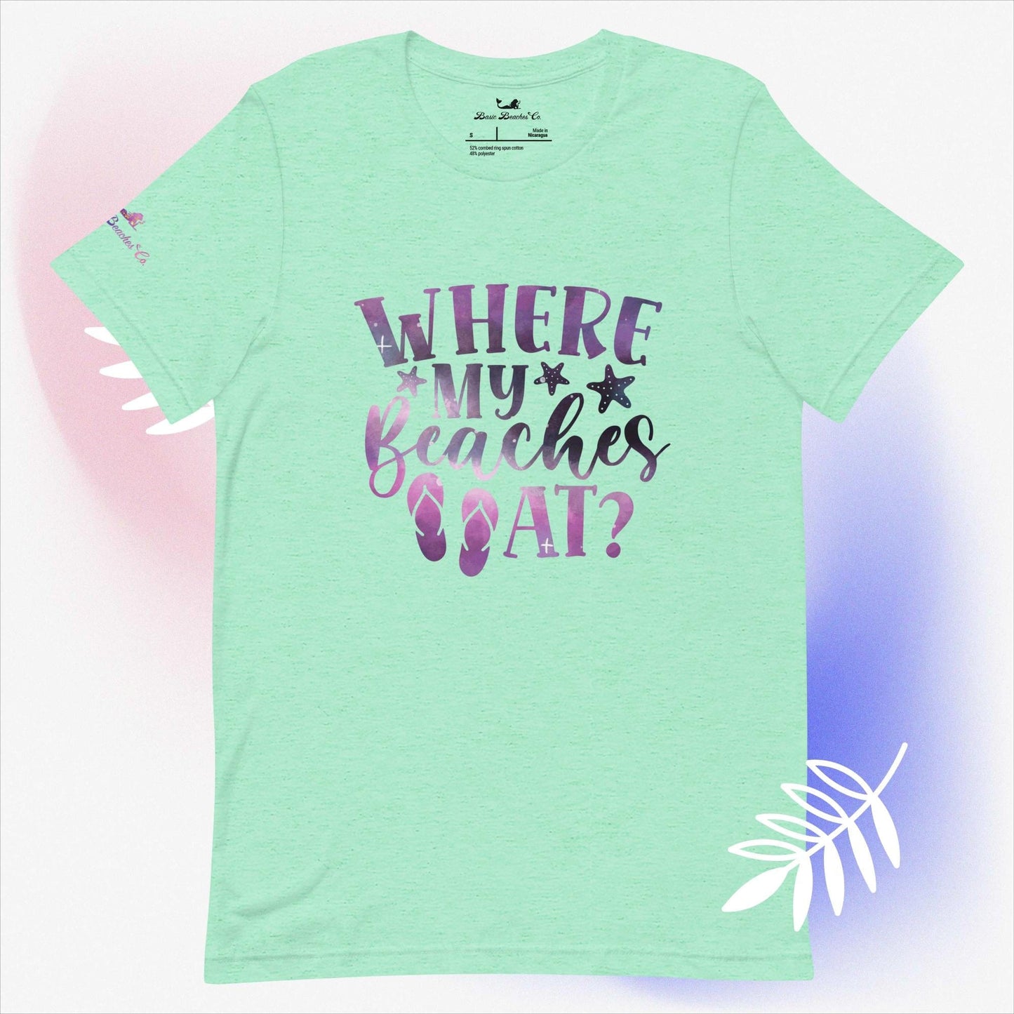 Basic Beaches Collective Heather Mint / S Where my Beaches At t-shirt Where my Beaches At t-shirt